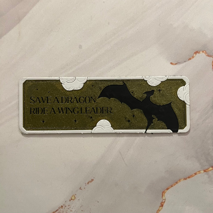 Save a Dragon, Ride a Wing Leader – Bookmark - 3D Printed - Hand of Stardust