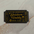 Shadow Daddy Ticket - Bookshelf Decoration - 3D Printed - Hand of Stardust